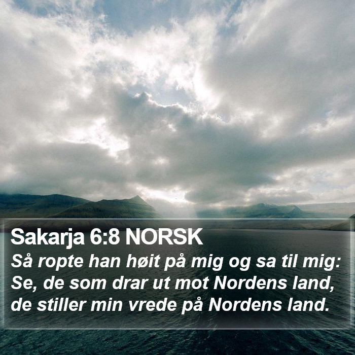 Sakarja 6:8 NORSK Bible Study