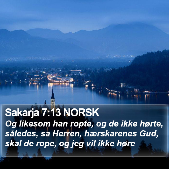 Sakarja 7:13 NORSK Bible Study