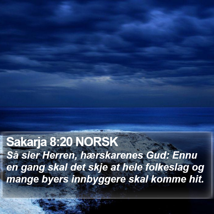 Sakarja 8:20 NORSK Bible Study