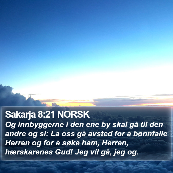 Sakarja 8:21 NORSK Bible Study