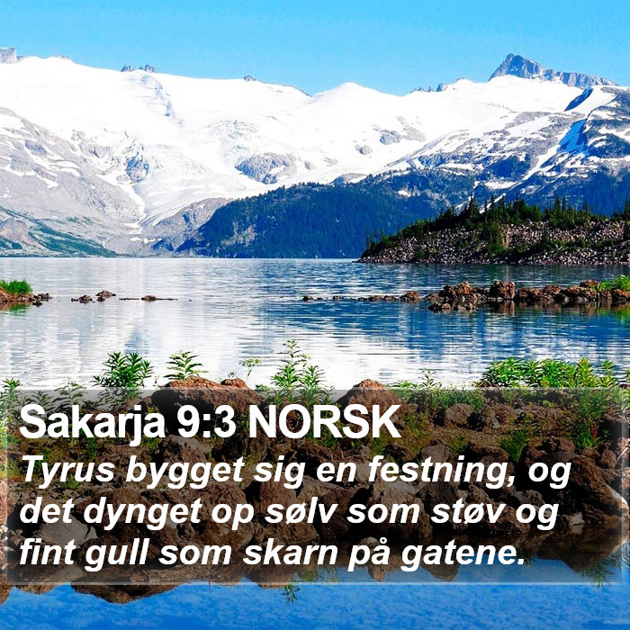 Sakarja 9:3 NORSK Bible Study