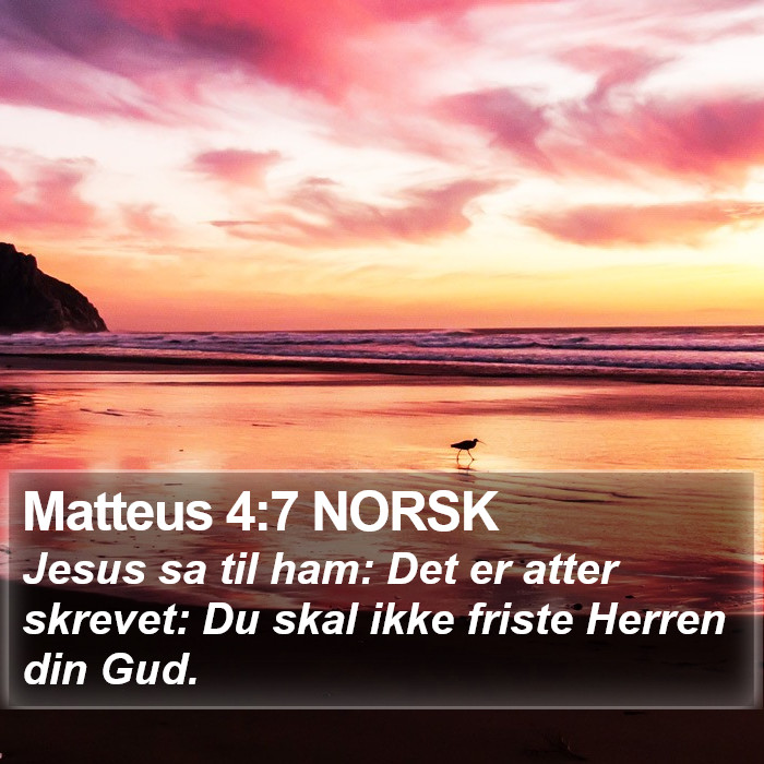 Matteus 4:7 NORSK Bible Study