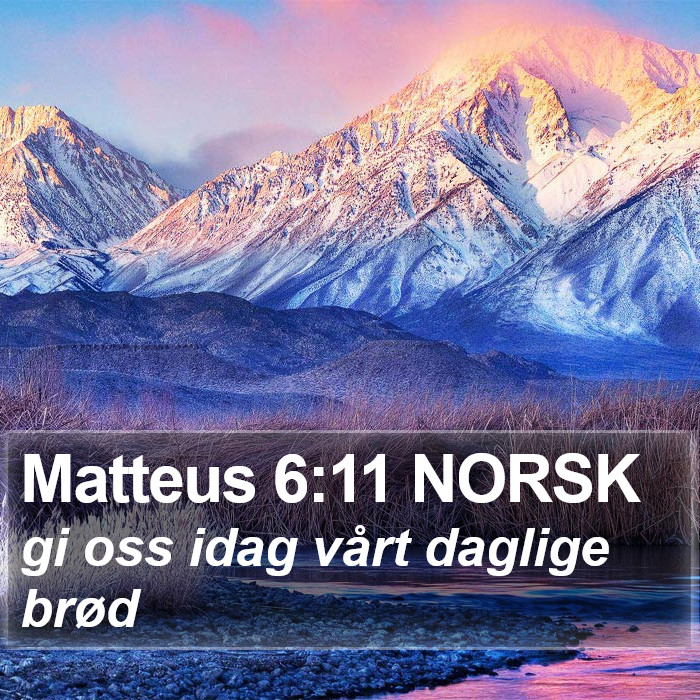 Matteus 6:11 NORSK Bible Study