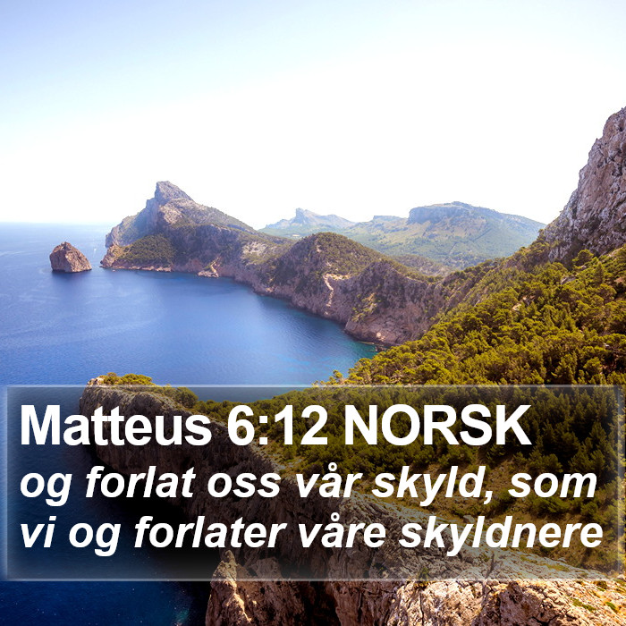 Matteus 6:12 NORSK Bible Study