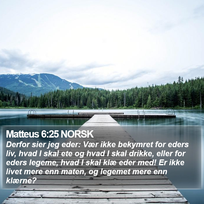 Matteus 6:25 NORSK Bible Study