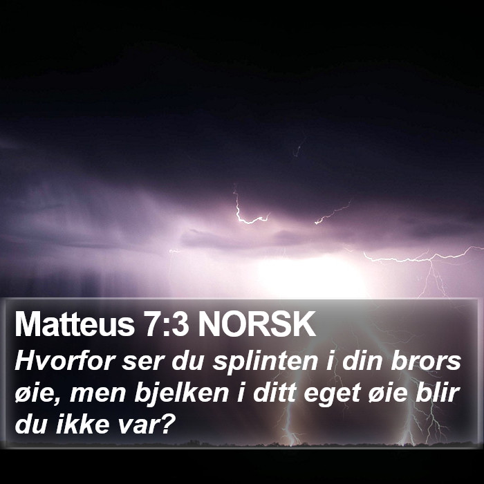 Matteus 7:3 NORSK Bible Study