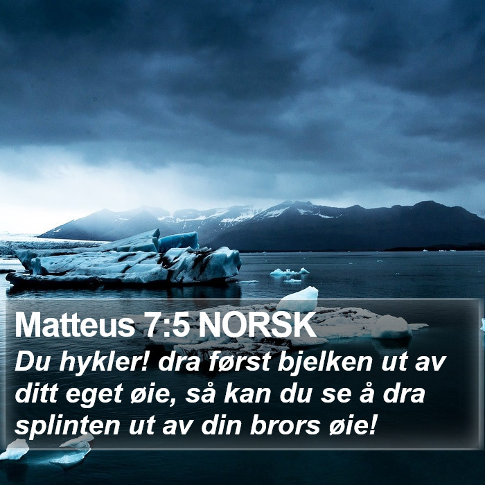 Matteus 7:5 NORSK Bible Study
