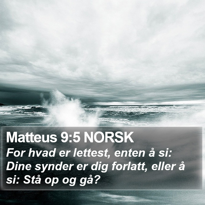 Matteus 9:5 NORSK Bible Study