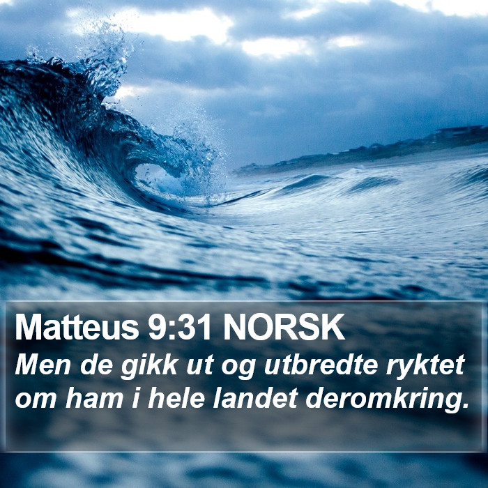 Matteus 9:31 NORSK Bible Study