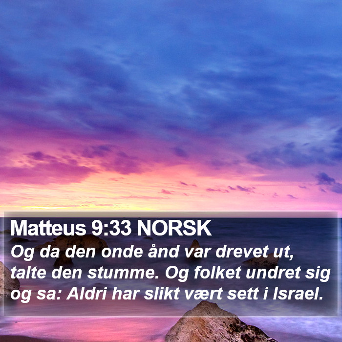 Matteus 9:33 NORSK Bible Study