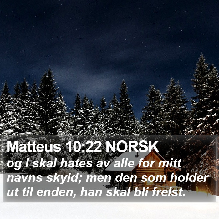 Matteus 10:22 NORSK Bible Study