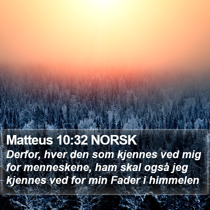 Matteus 10:32 NORSK Bible Study