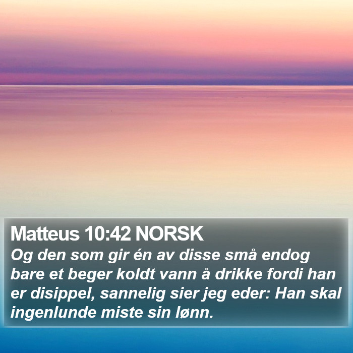 Matteus 10:42 NORSK Bible Study