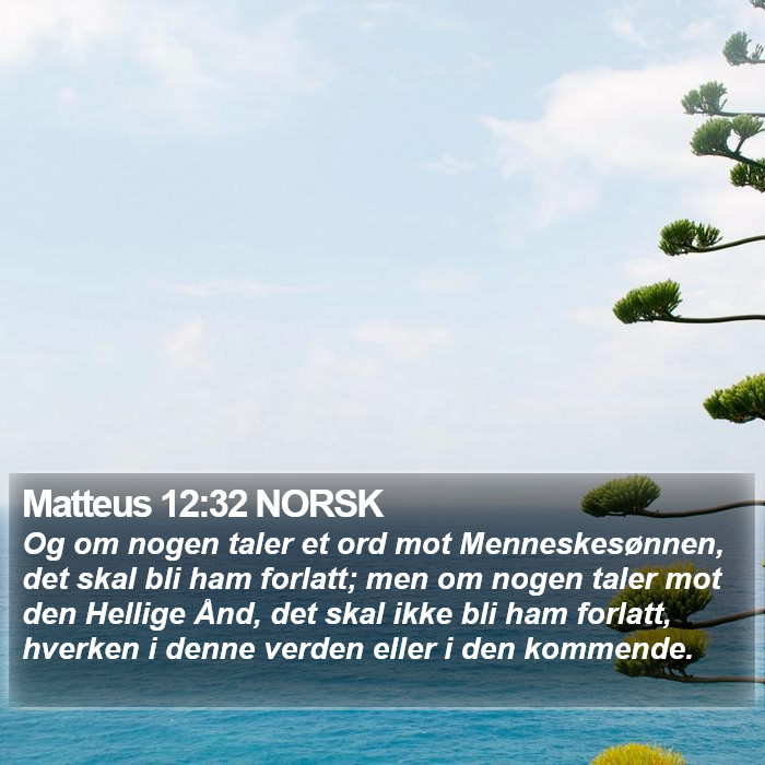 Matteus 12:32 NORSK Bible Study