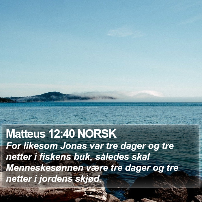 Matteus 12:40 NORSK Bible Study