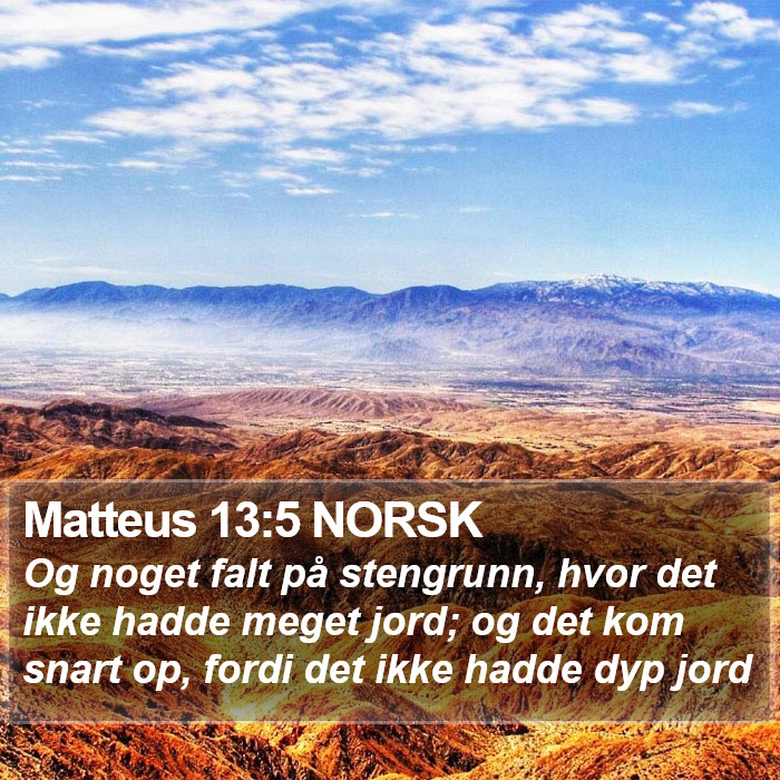 Matteus 13:5 NORSK Bible Study