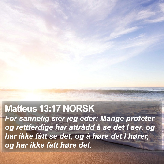 Matteus 13:17 NORSK Bible Study