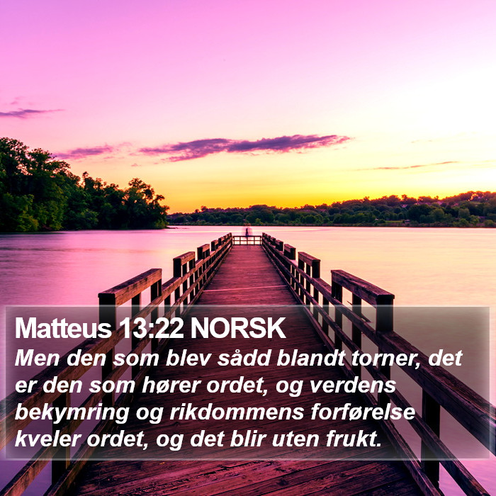 Matteus 13:22 NORSK Bible Study