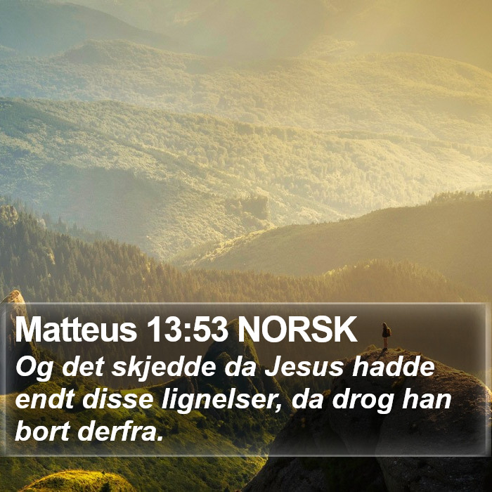 Matteus 13:53 NORSK Bible Study