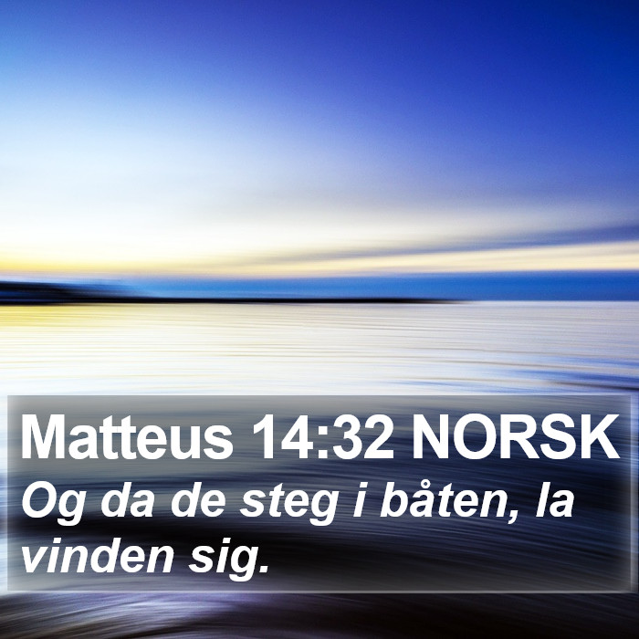 Matteus 14:32 NORSK Bible Study