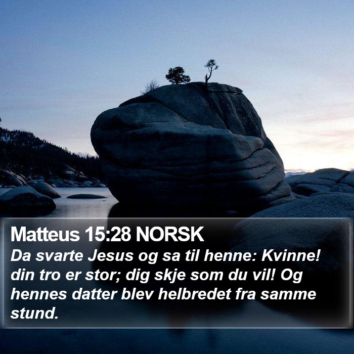 Matteus 15:28 NORSK Bible Study