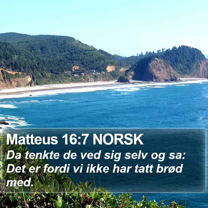 Matteus 16:7 NORSK Bible Study