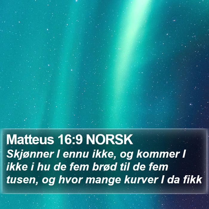 Matteus 16:9 NORSK Bible Study