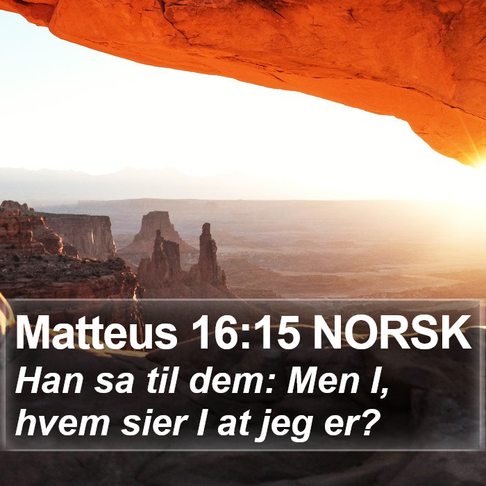 Matteus 16:15 NORSK Bible Study