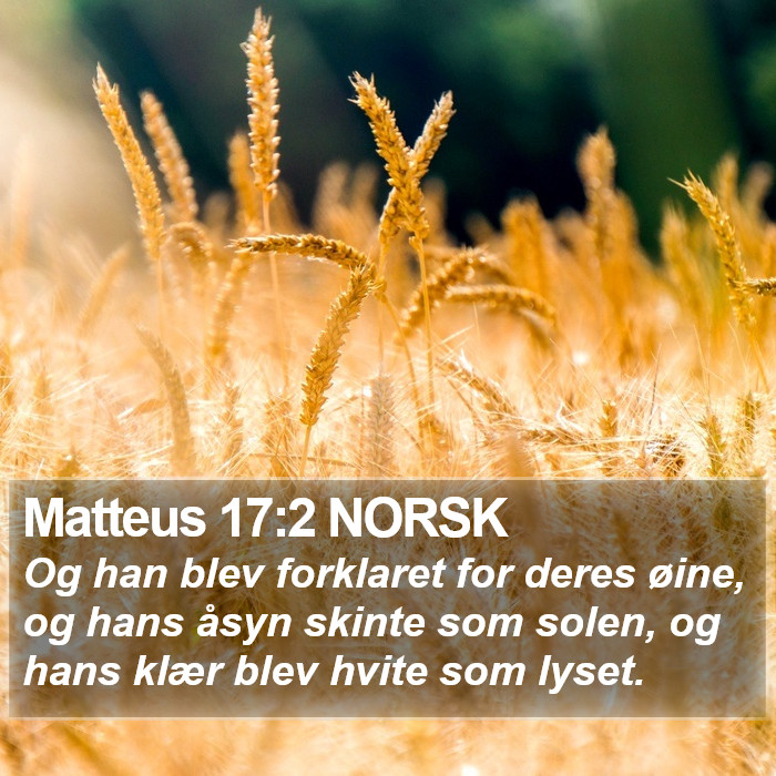 Matteus 17:2 NORSK Bible Study