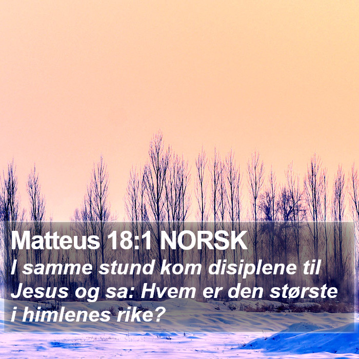 Matteus 18:1 NORSK Bible Study