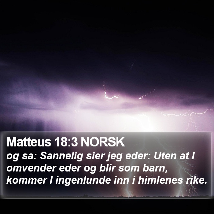 Matteus 18:3 NORSK Bible Study