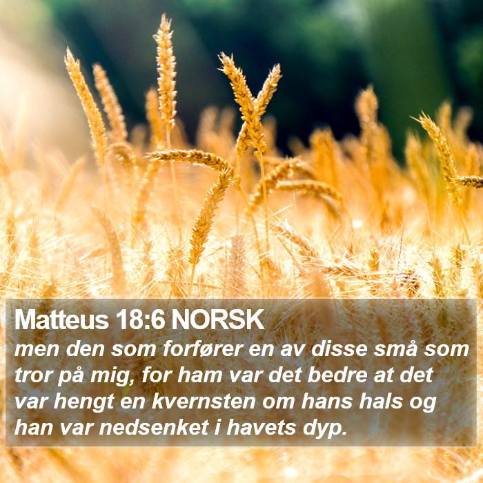 Matteus 18:6 NORSK Bible Study