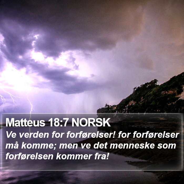 Matteus 18:7 NORSK Bible Study