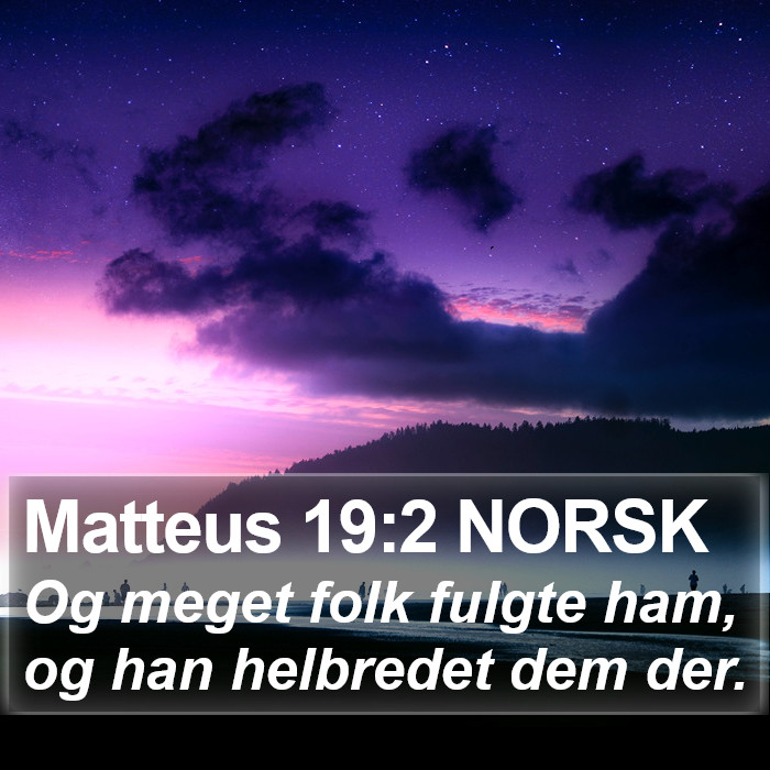 Matteus 19:2 NORSK Bible Study