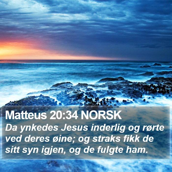 Matteus 20:34 NORSK Bible Study