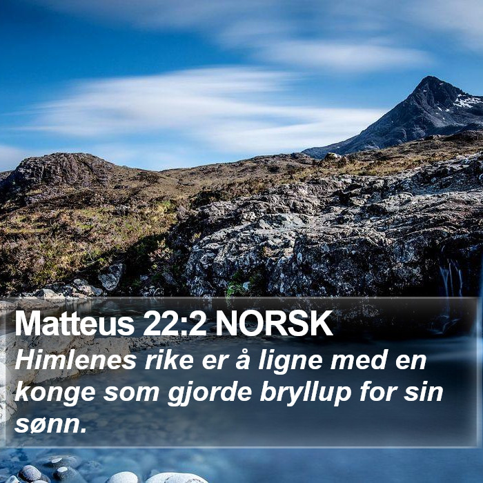 Matteus 22:2 NORSK Bible Study