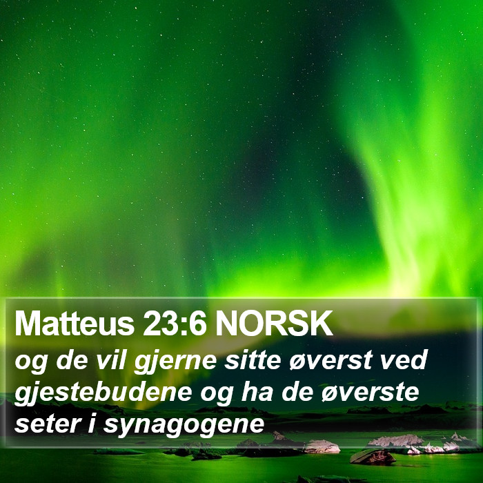 Matteus 23:6 NORSK Bible Study