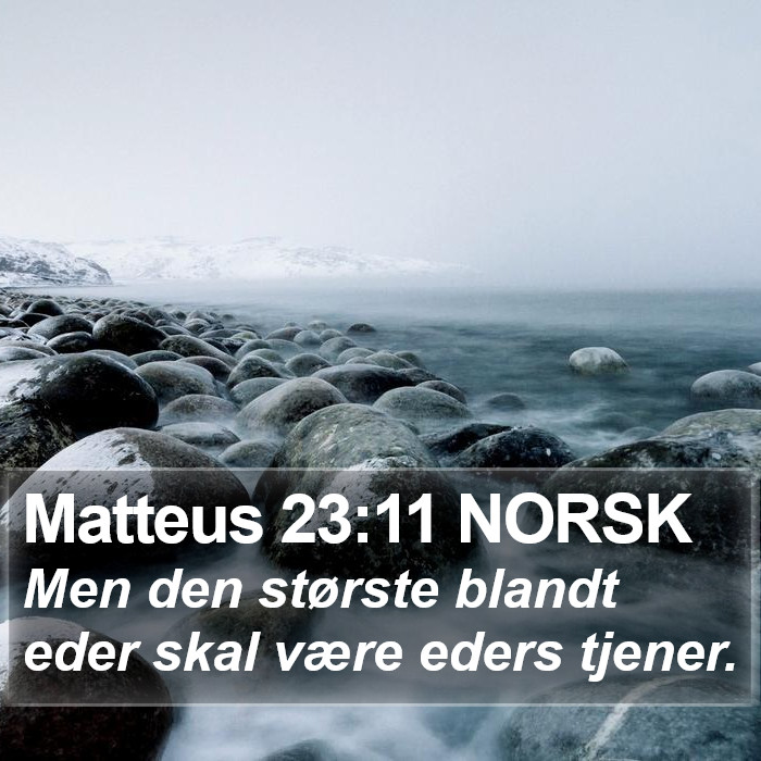 Matteus 23:11 NORSK Bible Study