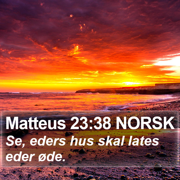 Matteus 23:38 NORSK Bible Study