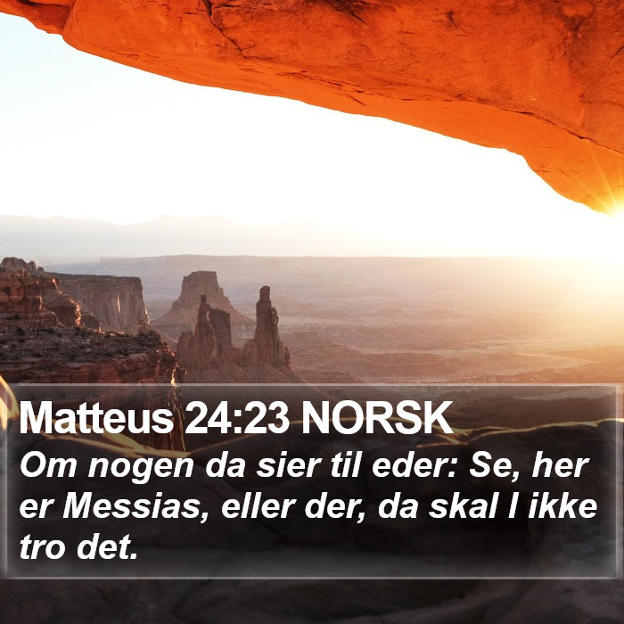 Matteus 24:23 NORSK Bible Study