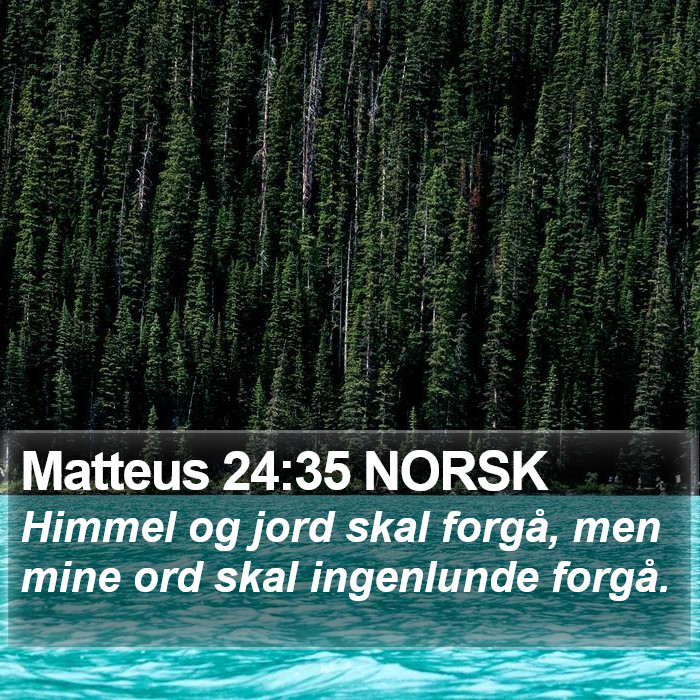 Matteus 24:35 NORSK Bible Study