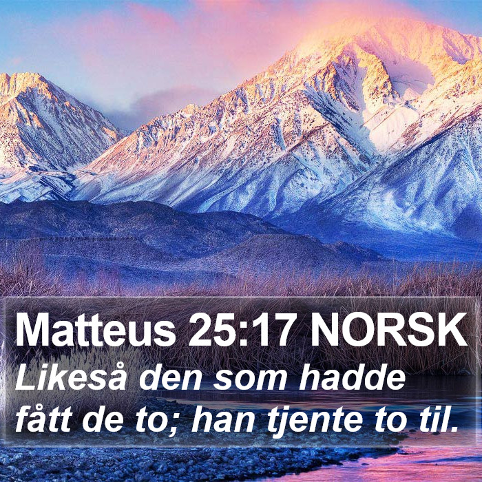 Matteus 25:17 NORSK Bible Study