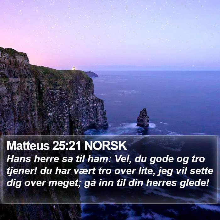 Matteus 25:21 NORSK Bible Study