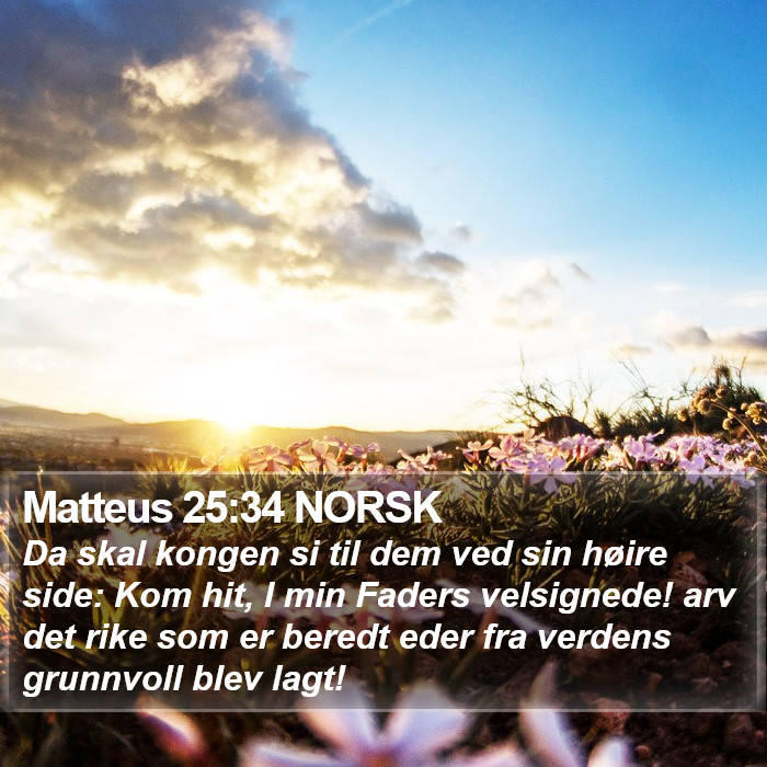 Matteus 25:34 NORSK Bible Study