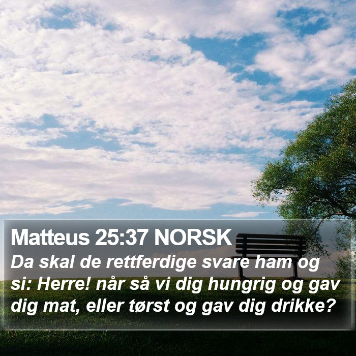 Matteus 25:37 NORSK Bible Study