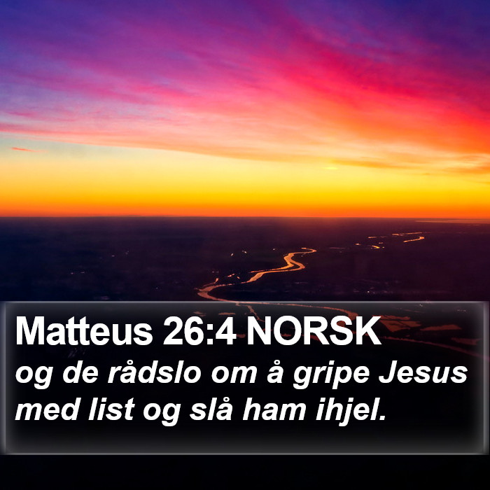 Matteus 26:4 NORSK Bible Study