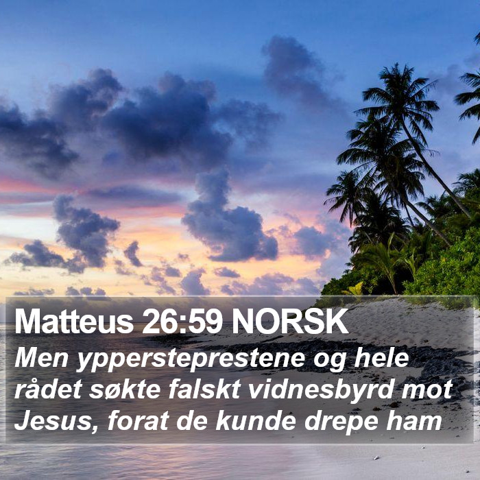 Matteus 26:59 NORSK Bible Study