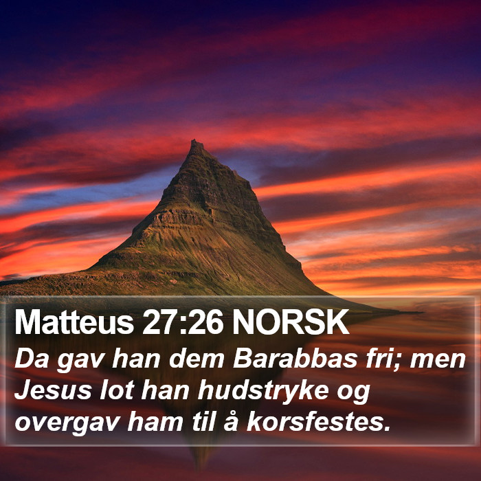 Matteus 27:26 NORSK Bible Study