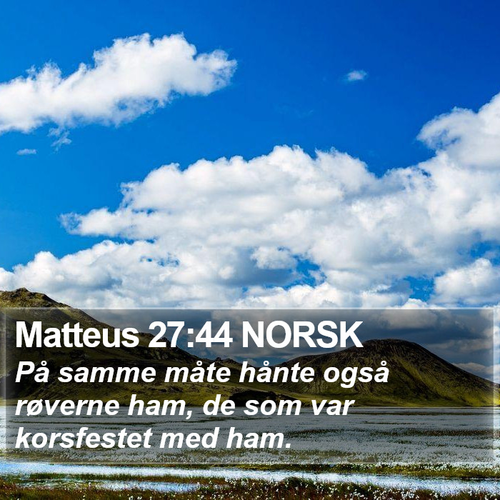 Matteus 27:44 NORSK Bible Study