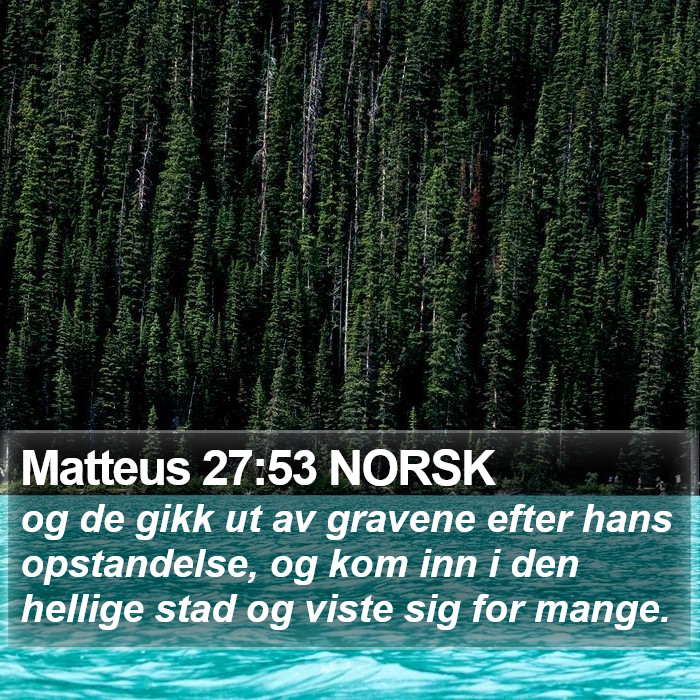 Matteus 27:53 NORSK Bible Study